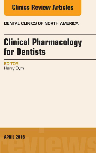 Cover image: Pharmacology for the Dentist, An Issue of Dental Clinics of North America 9780323417501