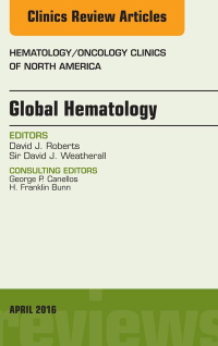 表紙画像: Global Hematology, An Issue of Hematology/Oncology Clinics of North America 9780323417563