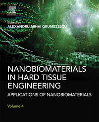 Imagen de portada: Nanobiomaterials in Hard Tissue Engineering: Applications of Nanobiomaterials 9780323428620