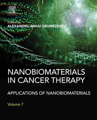 صورة الغلاف: Nanobiomaterials in Cancer Therapy: Applications of Nanobiomaterials 9780323428637