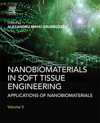 表紙画像: Nanobiomaterials in Soft Tissue Engineering: Applications of Nanobiomaterials 9780323428651