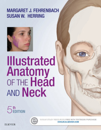 Cover image: Illustrated Anatomy of the Head and Neck 5th edition 9780323396349