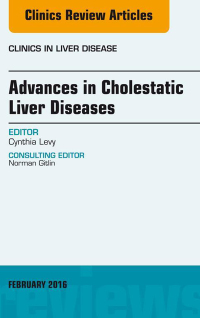 Cover image: Advances in Cholestatic Liver Diseases, An issue of Clinics in Liver Disease 9780323429917