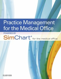 Cover image: Practice Management for the Medical Office Powered by Simchart for the Medical Office 9780323430128
