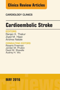 Immagine di copertina: Cardioembolic Stroke, An Issue of Cardiology Clinics 9780323444576