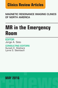 Omslagafbeelding: MR in the Emergency Room, An issue of Magnetic Resonance Imaging Clinics of North America 9780323444699