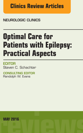 Cover image: Optimal Care for Patients with Epilepsy: Practical Aspects, an Issue of Neurologic Clinics 9780323444750