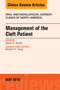 Cover image: Management of the Cleft Patient, An Issue of Oral and Maxillofacial Surgery Clinics of North America 9780323444774