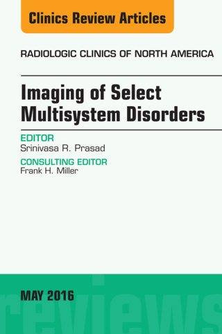 Titelbild: Imaging of Select Multisystem Disorders, An issue of Radiologic Clinics of North America 9780323444798