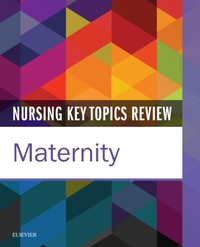 Cover image: Nursing Key Topics Review: Maternity 1st edition 9780323444941