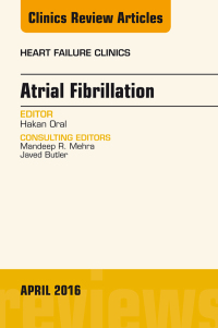 Titelbild: Atrial Fibrillation, An Issue of Heart Failure Clinics 9780323444958
