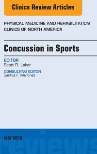 Cover image: Concussion in Sports, An Issue of Physical Medicine and Rehabilitation Clinics of North America 9780323445214