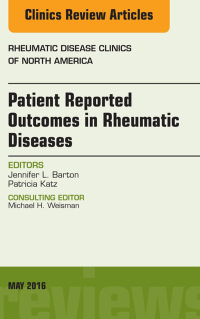 Cover image: Patient Reported Outcomes in Rheumatic Diseases, An Issue of Rheumatic Disease Clinics of North America 9780323445238