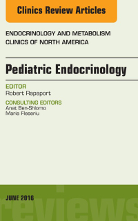 表紙画像: Pediatric Endocrinology, An Issue of Endocrinology and Metabolism Clinics of North America 9780323446129