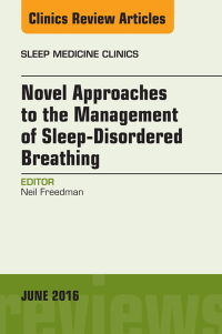 Omslagafbeelding: Novel Approaches to the Management of Sleep-Disordered Breathing, An Issue of Sleep Medicine Clinics 9780323446341