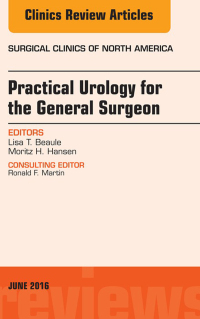 Cover image: Practical Urology for the General Surgeon, An issue of Surgical Clinics of North America 9780323446365