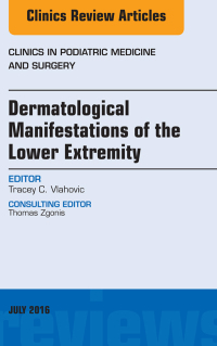 Imagen de portada: Dermatologic Manifestations of the Lower Extremity, An Issue of Clinics in Podiatric Medicine and Surgery 9780323448543