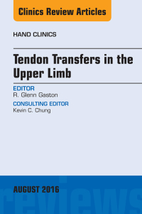 Imagen de portada: Tendon Transfers in the Upper Limb, An Issue of Hand Clinics 9780323459679
