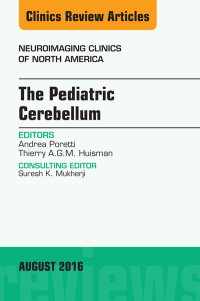 صورة الغلاف: The Pediatric Cerebellum, An Issue of Neuroimaging Clinics of North America 9780323459778