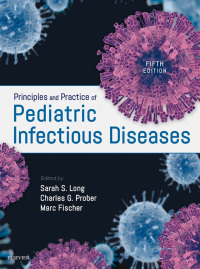 Cover image: Principles and Practice of Pediatric Infectious Diseases 5th edition 9780323401814