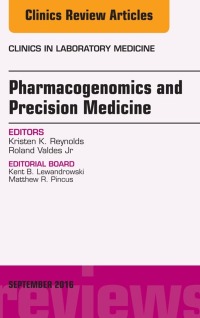 صورة الغلاف: Pharmacogenomics and Precision Medicine, An Issue of the Clinics in Laboratory Medicine 9780323462594