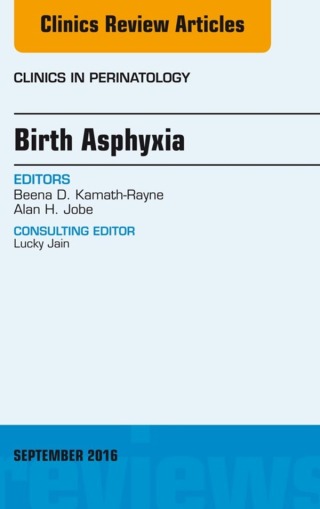 Titelbild: Birth Asphyxia, An Issue of Clinics in Perinatology 9780323462631