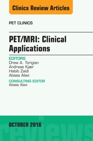 Immagine di copertina: PET/MRI: Clinical Applications, An Issue of PET Clinics 9780323463270