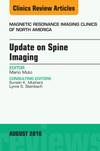 صورة الغلاف: Update on Spine Imaging, An Issue of Magnetic Resonance Imaging Clinics of North America 9780323476874