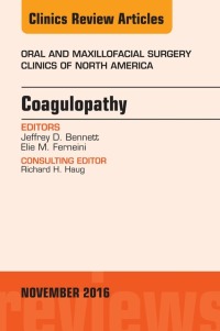 Imagen de portada: Coagulopathy, An Issue of Oral and Maxillofacial Surgery Clinics of North America 9780323476911