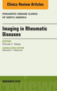 Omslagafbeelding: Imaging in Rheumatic Diseases, An Issue of Rheumatic Disease Clinics of North America 9780323476942