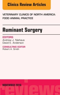 表紙画像: Ruminant Surgery, An Issue of Veterinary Clinics of North America: Food Animal Practice 9780323476973