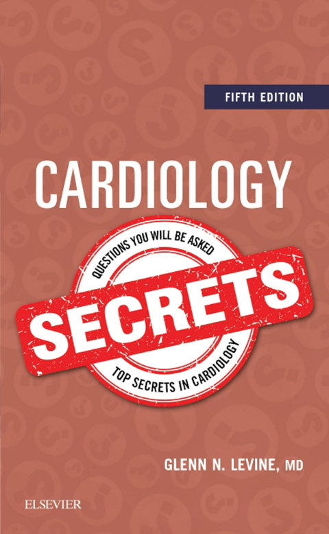 Cardiology Secrets, 5th Edition - FULL INSTANT DOWNLOAD | PDF DOCX EPUB