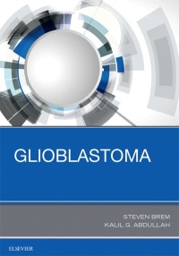 Cover image: Glioblastoma 9780323476607