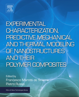 Cover image: Experimental Characterization, Predictive Mechanical and Thermal Modeling of Nanostructures and Their Polymer Composites 9780323480611