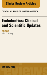 Omslagafbeelding: Endodontics: Clinical and Scientific Updates, An Issue of Dental Clinics of North America 9780323482585