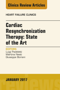 Cover image: Cardiac Resynchronization Therapy: State of the Art, An Issue of Heart Failure Clinics 9780323482615