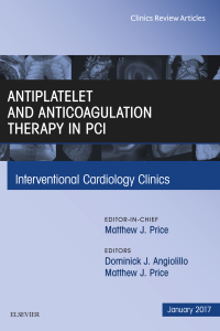 Omslagafbeelding: Antiplatelet and Anticoagulation Therapy In PCI, An Issue of Interventional Cardiology Clinics 9780323482622