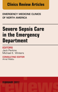 Imagen de portada: Severe Sepsis Care in the Emergency Department, An Issue of Emergency Medicine Clinics of North America 9780323496469