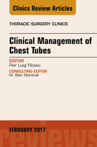Imagen de portada: Clinical Management of Chest Tubes, An Issue of Thoracic Surgery Clinics 9780323496797