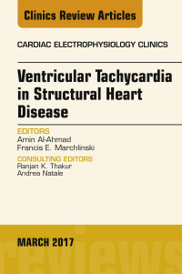 صورة الغلاف: Ventricular Tachycardia in Structural Heart Disease, An Issue of Cardiac Electrophysiology Clinics 9780323509749