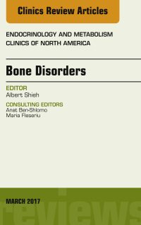 صورة الغلاف: Bone Disorders, An Issue of Endocrinology and Metabolism Clinics of North America 9780323509763