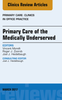 Titelbild: Primary Care of the Medically Underserved, An Issue of Primary Care: Clinics in Office Practice 9780323509848