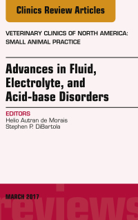 Cover image: Advances in Fluid, Electrolyte, and Acid-base Disorders, An Issue of Veterinary Clinics of North America: Small Animal Practice 9780323509909