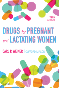 صورة الغلاف: Drugs for Pregnant and Lactating Women 3rd edition 9780323428743