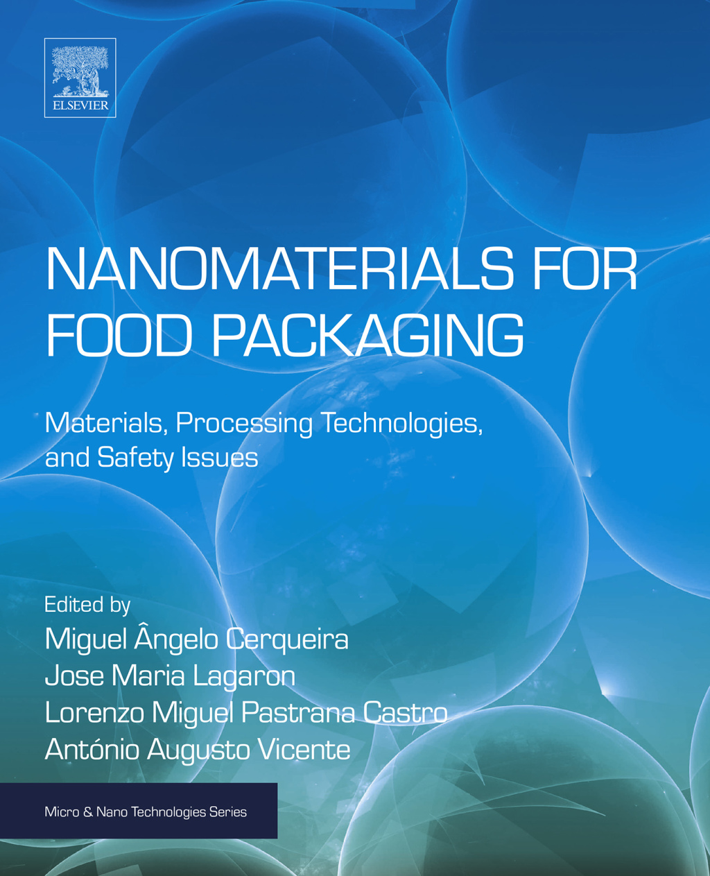 Nanomaterials for Food Packaging Materials, Processing Technologies, and Safety Issues