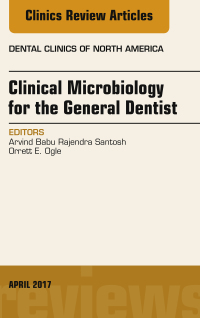 Titelbild: Clinical Microbiology for the General Dentist, An Issue of Dental Clinics of North America 9780323524025