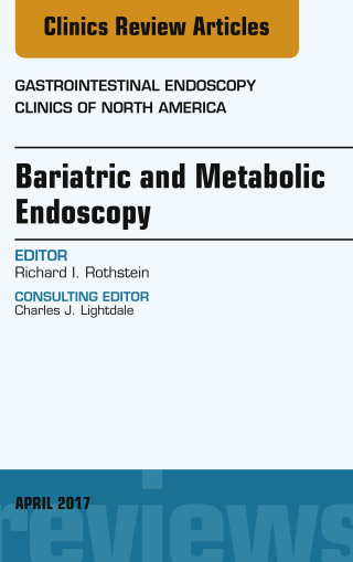 Cover image: Bariatric and Metabolic Endoscopy, An Issue of Gastrointestinal Endoscopy Clinics 9780323524063