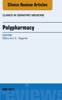 صورة الغلاف: Polypharmacy, An Issue of Clinics in Geriatric Medicine 9780323528405