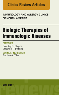 Immagine di copertina: Biologic Therapies of Immunologic Diseases, An Issue of Immunology and Allergy Clinics of North America 9780323528429