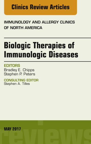 Titelbild: Biologic Therapies of Immunologic Diseases, An Issue of Immunology and Allergy Clinics of North America 9780323528429